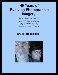 eBook cover: 40 Years of Evolving Photographic Imagery: 
 From Film to Digital, a Personal Journey By a Photo Artist, an Illustrated Ebook