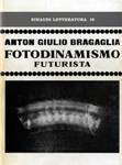 Publication: Fotodinamismo Futurista by Anton Bragaglia, Futurist photographer