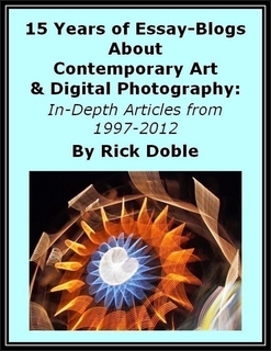 15 Years of Essay-Blogs About Contemporary Art & Digital Photography: In-Depth Articles from 1997-2012
